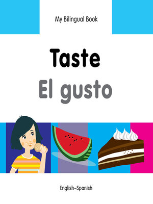 cover image of My Bilingual Book–Taste (English–Spanish)